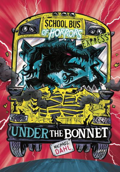 Cover for Dahl, Michael (Author) · Under the Bonnet - Express Edition - School Bus of Horrors - Express Edition (Pocketbok) (2022)