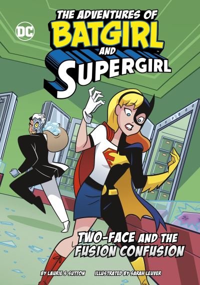 Two-Face and the Fusion Confusion - The Adventures of Batgirl and Supergirl - Laurie S. Sutton - Boeken - Capstone Global Library Ltd - 9781398252943 - 23 mei 2024