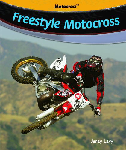 Cover for Janey Levy · Freestyle Motocross (Hardcover Book) (2007)