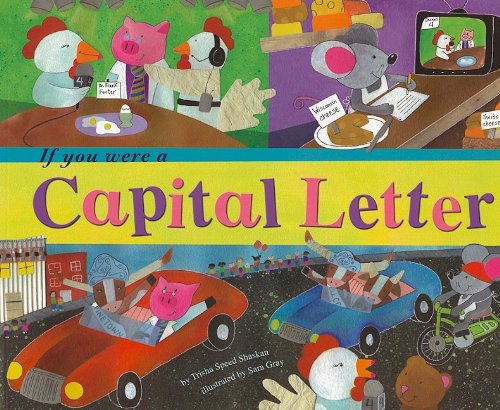 If You Were a Capital Letter (Word Fun) - Trisha Speed Shaskan - Books - Nonfiction Picture Books - 9781404856943 - July 1, 2009