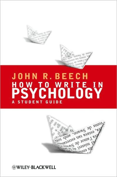 Cover for Beech, John R. (University of Leicester) · How To Write in Psychology: A Student Guide (Paperback Book) (2008)