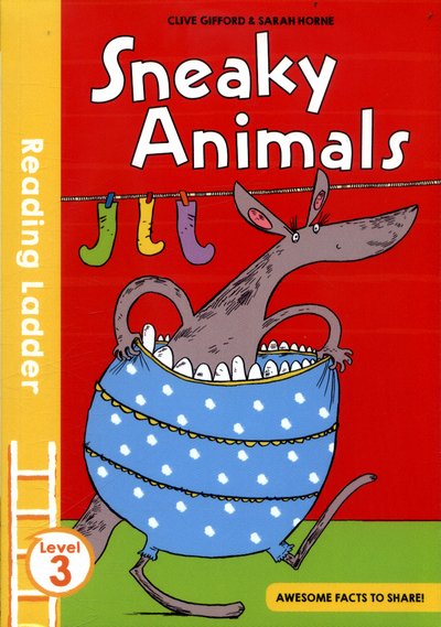 Sneaky Animals - Reading Ladder Level 3 - Clive Gifford - Livres - HarperCollins Publishers - 9781405284943 - 27 juillet 2017