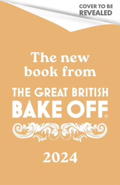 Cover for The The Bake Off Team · The Great British Bake Off: Comfort Bakes: The official 2024 Great British Bake Off book (Hardcover Book) (2024)