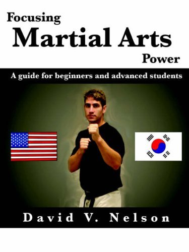 Cover for David Nelson · Focusing Martial Arts Power: a Guide for Beginners and Advanced Students (Paperback Book) (2004)
