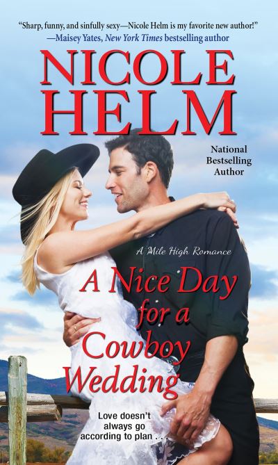 Cover for Nicole Helm · A Nice Day for a Cowboy Wedding - A Mile High Romance (Paperback Book) (2018)