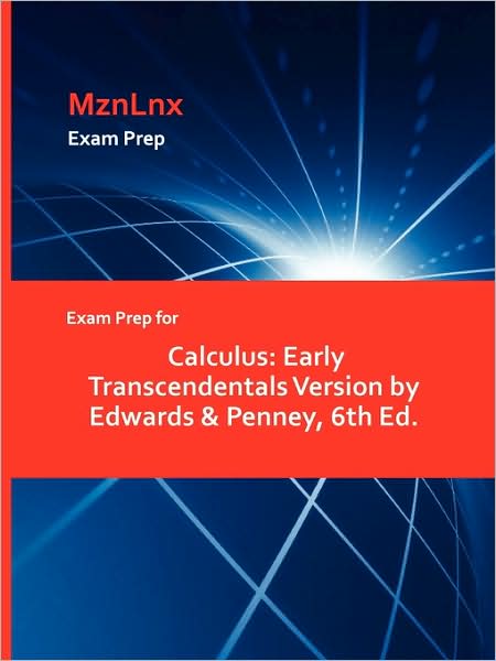 Cover for Edwards &amp; Penney, &amp; Penney · Exam Prep for Calculus: Early Transcendentals Version by Edwards &amp; Penney, 6th Ed. (Paperback Book) (2009)