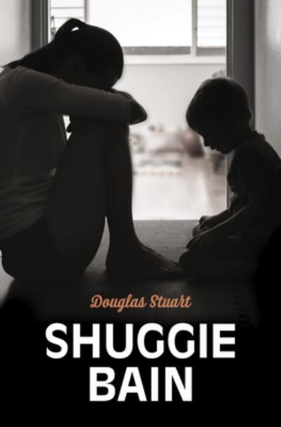Cover for Douglas Stuart · Shuggie Bain (Gebundenes Buch) (2021)