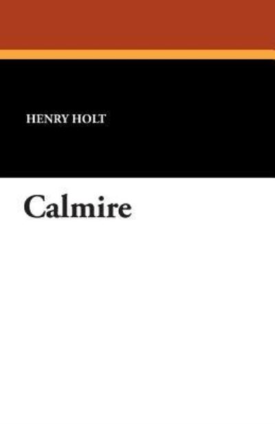 Cover for Henry Holt · Calmire (Taschenbuch) (2024)