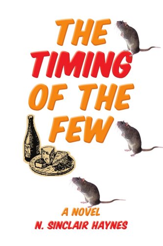 Cover for N. Sinclair Haynes · The Timing of the Few (Paperback Book) (2008)