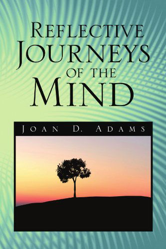 Cover for Joan D Adams · Reflective Journeys of the Mind (Paperback Book) (2009)