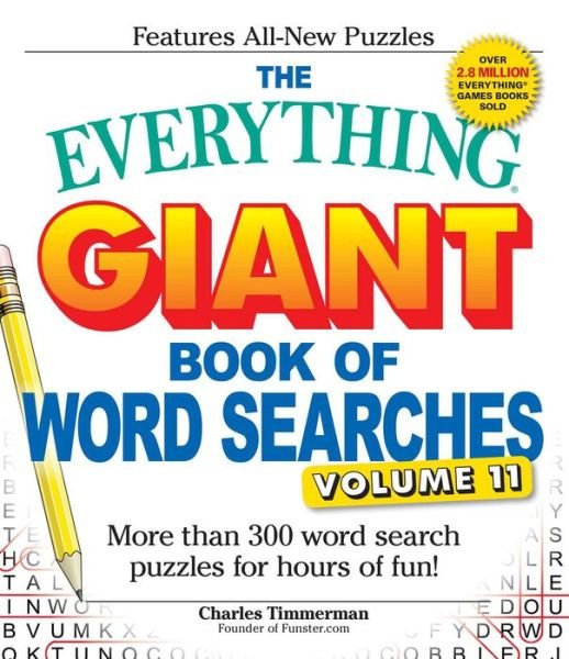 Cover for Charles Timmerman · The Everything Giant Book of Word Searches, Volume 11: More Than 300 Word Search Puzzles for Hours of Fun! - Everything® Series (Paperback Book) (2016)