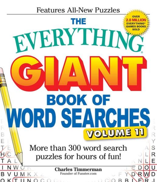 Cover for Charles Timmerman · The Everything Giant Book of Word Searches, Volume 11: More Than 300 Word Search Puzzles for Hours of Fun! - Everything® Series (Taschenbuch) (2016)