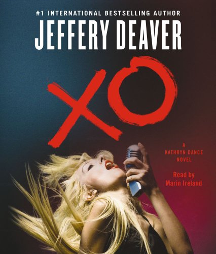 Xo: a Kathryn Dance Novel (Kathryn Dance Novels) - Jeffery Deaver - Audiobook - Simon & Schuster Audio - 9781442348943 - 12 czerwca 2012