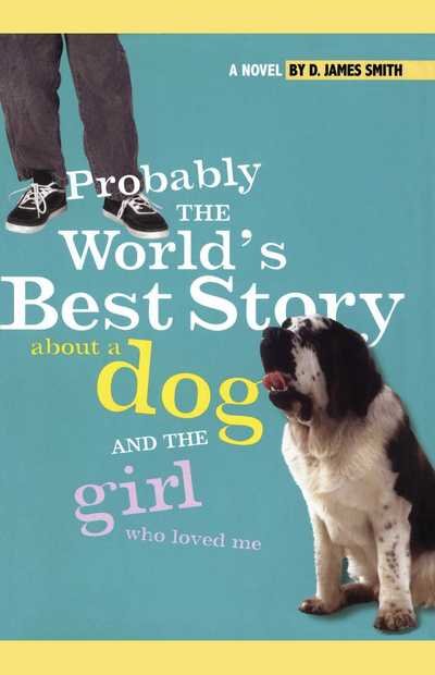 Cover for D James Smith · Probably the World's Best Story About a Dog and Th (Paperback Bog) (2010)