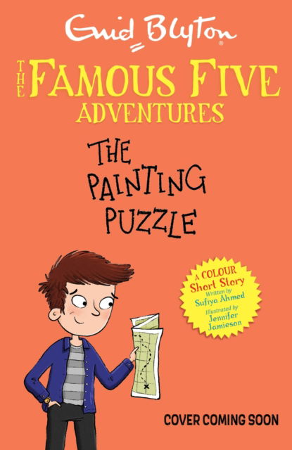 Cover for Enid Blyton · Famous Five Colour Short Stories: The Painting Puzzle - Famous Five: Short Stories (Paperback Book) (2025)