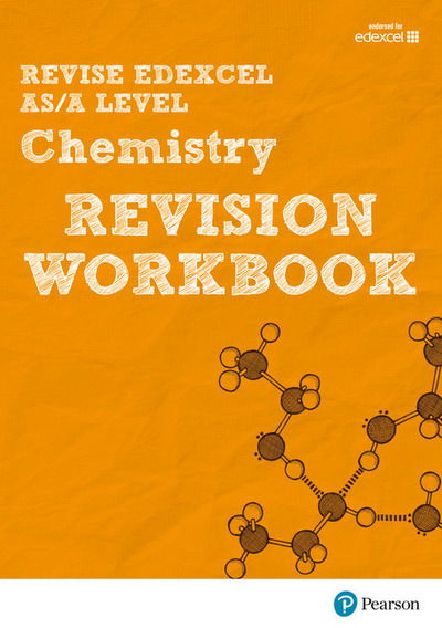 Cover for Nigel Saunders · Revise Edexcel AS/A Level Chemistry Revision Workbook: For 2025 and 2026 assessments and exams - Pearson Revise (Paperback Book) (2016)