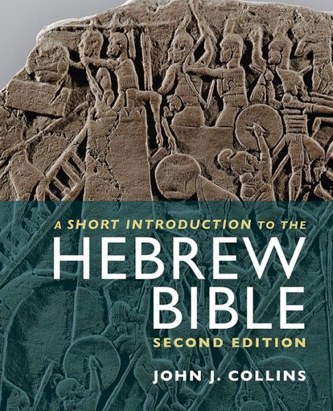 Cover for John J. Collins · A Short Introduction to the Hebrew Bible (Paperback Book) [2 Revised edition] (2014)