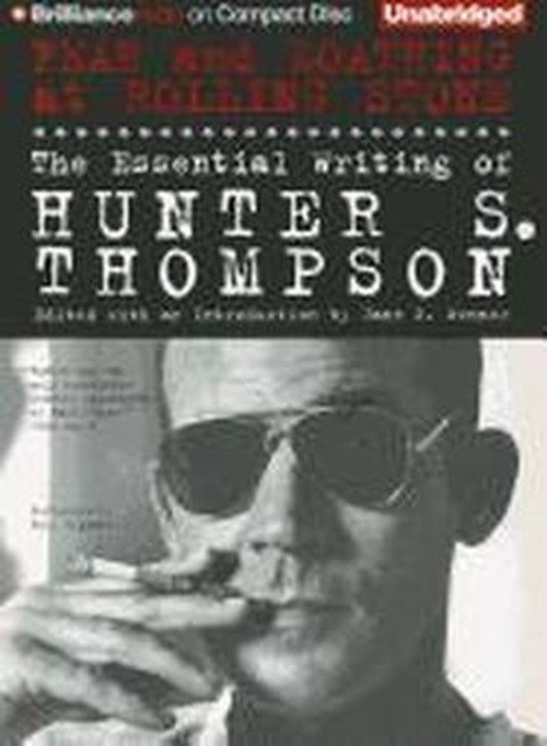 Cover for Hunter S. Thompson · Fear and Loathing at Rolling Stone: the Essential Writing of Hunter S. Thompson (Hörbuch (CD)) [Unabridged edition] (2012)