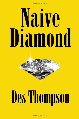 Cover for Des Thompson · Naive Diamond (Paperback Book) (2011)