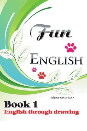 Cover for Adriana Bejko · Fun English Book 1: English Through Drawing (Pocketbok) (2011)