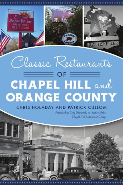 Cover for Chris Holaday · Classic Restaurants of Chapel Hill and Orange County (Buch) (2020)