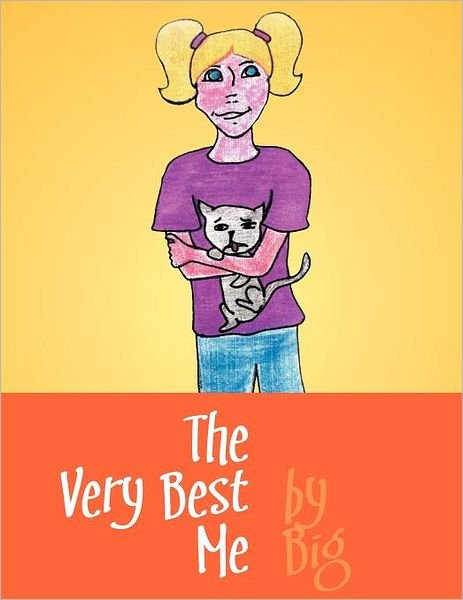 Cover for Big · The Very Best Me (Paperback Bog) (2012)