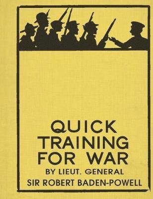 Cover for Robert Baden-Powell · Quick Training for War (Hardcover bog) (2018)