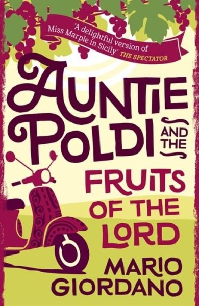 Cover for Mario Giordano · Auntie Poldi and the Fruits of the Lord: Auntie Poldi 2 (Paperback Book) (2018)