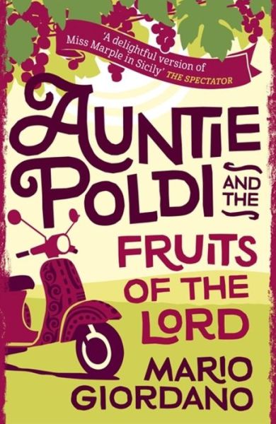 Cover for Mario Giordano · Auntie Poldi and the Fruits of the Lord: Auntie Poldi 2 (Taschenbuch) (2018)