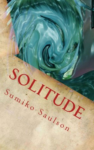 Ms Sumiko Saulson · Solitude (Paperback Bog) (2012)