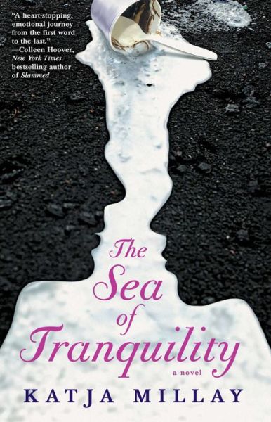 Cover for Katja Millay · The Sea of Tranquility: A Novel - A Coming-of-Age Novel (Taschenbuch) (2013)