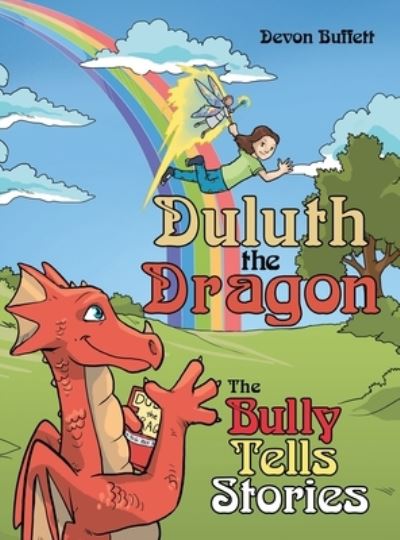 Cover for Devon Buffett · Duluth the Dragon: The Bully Tells Stories (Hardcover Book) (2019)