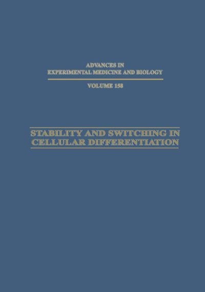 Cover for R M Clayton · Stability and Switching in Cellular Differentiation - Advances in Experimental Medicine and Biology (Paperback Book) [Softcover reprint of the original 1st ed. 1982 edition] (2013)