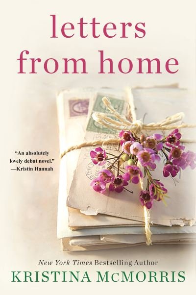 Cover for Kristina McMorris · Letters from Home (Taschenbuch) (2019)