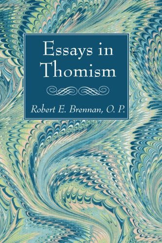 Essays in Thomism - Robert E. Brennan - Books - Wipf & Stock - 9781498200943 - July 10, 2014