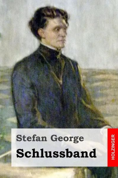 Cover for Stefan George · Schlussband (Paperback Book) [German edition] (2014)