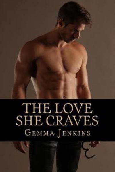 Cover for Gemma Jenkins · The Love She Craves (Paperback Book) (2014)