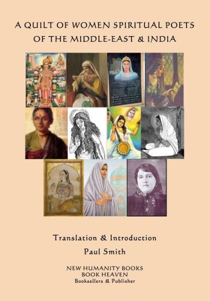 Cover for Paul Smith · A Quilt of Women Spiritual Poets of the Middle-East &amp; India (Paperback Bog) (2014)