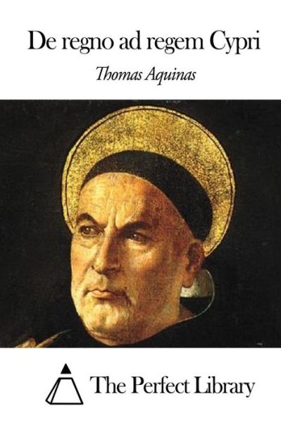 Cover for Thomas Aquinas · De Regno Ad Regem Cypri (Paperback Book) (2014)