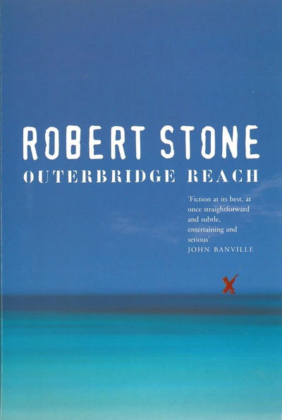 Outerbridge Reach - Robert Stone - Books - Pan Macmillan - 9781509809943 - June 4, 2015