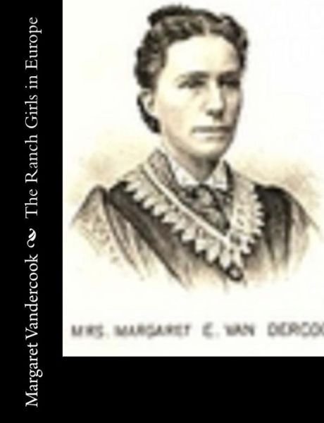 Cover for Margaret Vandercook · The Ranch Girls in Europe (Paperback Bog) (2015)