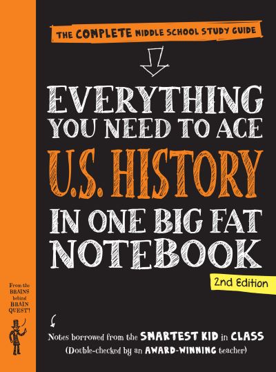 Everything You Need to Ace U.S. History in One Big Fat Notebook, 2nd Edition: The Complete Middle School Study Guide - Editors of Brain Quest - Books - Workman Publishing - 9781523515943 - May 11, 2023