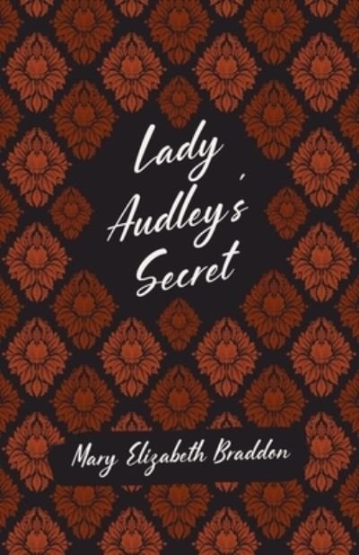 Cover for Mary Elizabeth Braddon · Lady Audley's Secret (Paperback Bog) (2021)