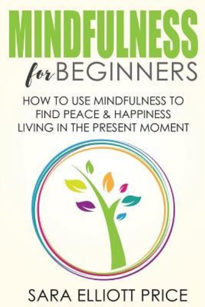 Cover for Sara Elliott Price · Mindfulness for Beginners (Paperback Book) (2016)