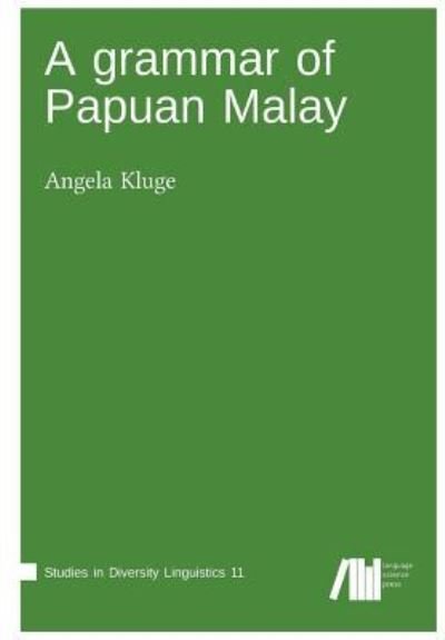 Cover for Angela Kluge · A grammar of Papuan Malay (Book) (2017)