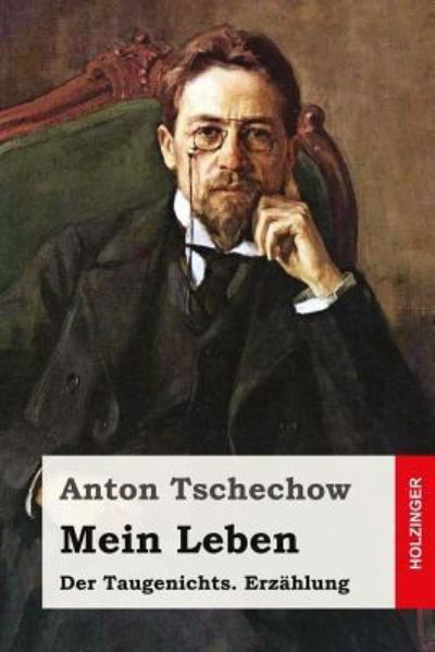 Cover for Anton Tschechow · Mein Leben (Der Taugenichts) (Taschenbuch) (2016)