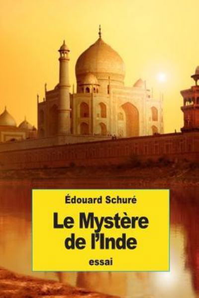Cover for Edouard Schure · Le Myst re de l'Inde (Paperback Book) (2016)