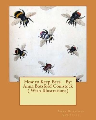 Cover for Anna Botsford Comstock · How to Keep Bees. By (Paperback Book) (2016)