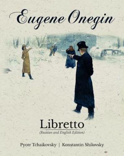 Cover for Konstantin Shilovsky · Eugene Onegin Libretto (Paperback Book) [Russian And English edition] (2016)