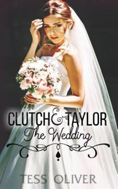 Cover for Tess Oliver · Clutch &amp; Taylor (Pocketbok) (2016)